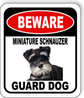 BEWARE MINIATURE SCHNAUZER GUARD DOG Metal Aluminum Composite Sign