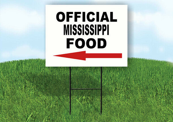 MISSISSIPPI OFFICIAL FOOD LEFT ARROW Yard Sign w Stand LAWN SIGN Single