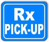 Rx Pick up Blue Metal Aluminum Composite Sign