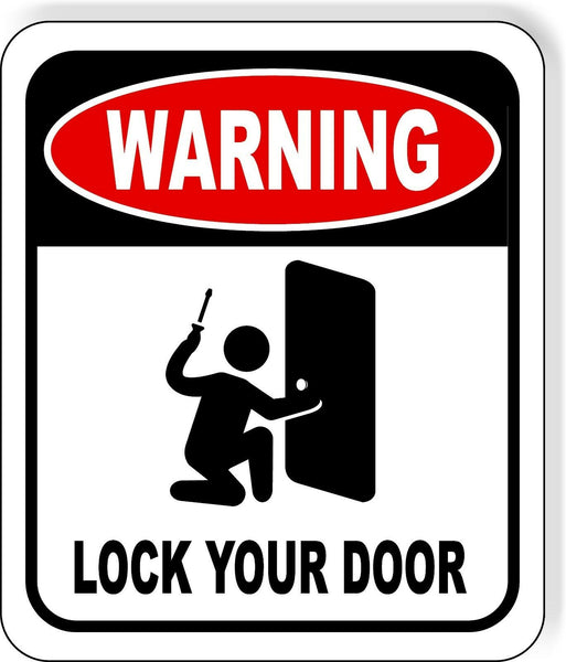 WARNING LOCK YOUR DOOR Metal Aluminum composite sign