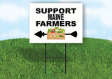 MAINE SUPPORT FARMERS LEFT ARROW Yard Sign w Stand LAWN  SIGN Single