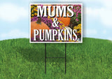 MUMS AND PUMPKINS PICTURE Yard Sign with Stand LAWN SIGN