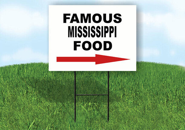 MISSISSIPPI FAMOUS FOOD RIGHT ARROW Yard Sign w Stand LAWN SIGN Single