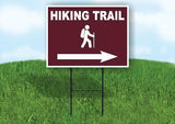 HIKING TRAIL RIGHT ARROW BROWN Yard Sign Road with Stand LAWN SIGN Single sided
