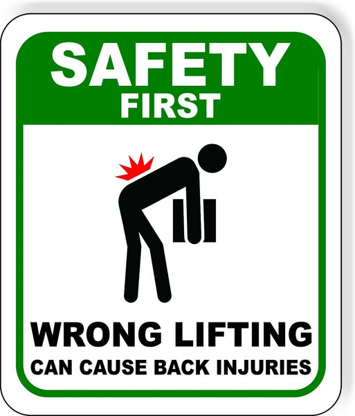 SAFETY FIRST WRONG LIFTING CAN CAUSE BACK INJURIES Aluminum Composite Sign