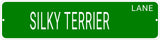 SILKY TERRIER LANE 24"x6 ALUM COMPOSITE SIGN