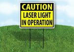 CAUTION Laser Light in Operation YELLOW Plastic Yard Sign ROAD SIGN with Stand
