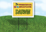 DARWIN PRESCHOOL GRADUATE 18 in x 24 in Yard Sign Road Sign with Stand