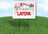 LATOYA HAPPY BIRTHDAY BALLOONS 18 in x 24 in Yard Sign Road Sign with Stand
