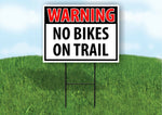 WARNING NO BIKES ON TRAIL RED Plastic Yard Sign ROAD SIGN with Stand
