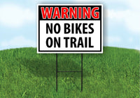 WARNING NO BIKES ON TRAIL RED Plastic Yard Sign ROAD SIGN with Stand