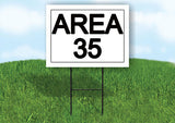 AREA 35 18 in x 24 in Yard Sign Road Sign with Stand