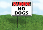 WARNING NO DOGS RED Plastic Yard Sign ROAD SIGN with Stand