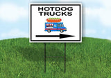 HOTDOG TRUCKS RIGHT ARROW BLACK Yard Sign Road with Stand LAWN SIGN Single sided