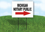 MICHIGAN _NOTARY PUBLIC RIGHT ARROW RED Yard Sign w Stand LAWN SIGN Single