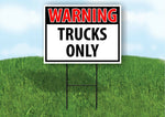 WARNING TRUCKS ONLY RED Plastic Yard Sign ROAD SIGN with Stand