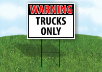 WARNING TRUCKS ONLY RED Plastic Yard Sign ROAD SIGN with Stand