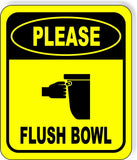 PLEASE FLUSH BOWL Toilet Metal Aluminum Composite Funny bathroom Sign