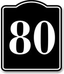 80 Bay Garage Door Plate Field Lane Gate Number BLACK Aluminum Composite Sign