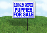 Old English Sheepdog PUPPIES FOR SALE BLUE Yard Sign Road with Stand LAWN SIGN