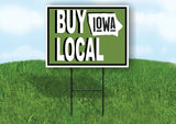 BUY LOCAL IOWA GREEN Yard Sign with Stand LAWN SIGN