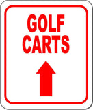 GOLF CARTS RED 8 Arrow Variations Metal Aluminum composite sign