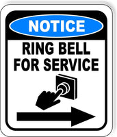 NOTICE Ring Bell For Service Right Arrow Doorbell Metal Aluminum Composite Sign