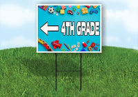 4TH GRADE LEFT ARROW Yard Sign Road with Stand LAWN SIGN Single sided