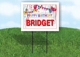 BRIDGET HAPPY BIRTHDAY BALLOONS 18 in x 24 in Yard Sign Road Sign with Stand