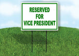 RESERVED FOR VICE PRESIDENT Yard Sign Road with Stand LAWN SIGN