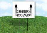 CEMETERY PROCESSION STRAIGHT ARROW Yard Sign with Stand LAWN SIGN