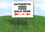 KANSAS AUTHENTIC FOOD RIGHT ARROW Yard Sign w Stand LAWN SIGN Single