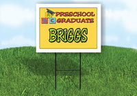 BRIGGS PRESCHOOL GRADUATE 18 in x 24 in Yard Sign Road Sign with Stand