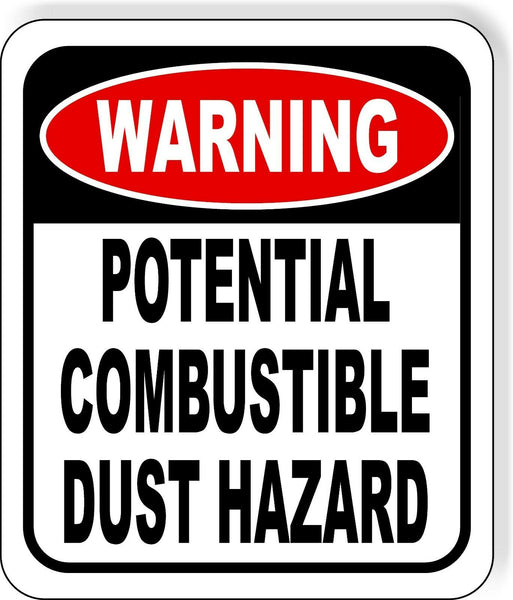 WARNING Potential Combustible Dust Hazard METAL Aluminum Composite Sign