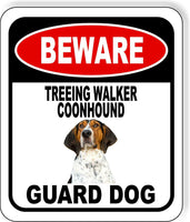 BEWARE TREEING WALKER COONHOUND GUARD DOG Metal Aluminum Composite Sign
