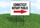 CONNECTICUT _NOTARY PUBLIC RIGHT ARROW RED Yard Sign w Stand LAWN SIGN Single