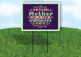 PROUD MOTHER OF A FEW DUMBASS KIDS Yard Sign with Stand LAWN SIGN