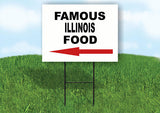 ILLINOIS FAMOUS FOOD LEFT ARROW Yard Sign w Stand LAWN SIGN Single