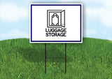 LUGGAGE STORAGE BLUE BORDER Yard Sign Road with Stand LAWN SIGN