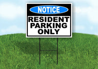 NOTICE Resident Parking Only BLUE Yard Sign Road with Stand LAWN POSTER