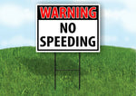 WARNING NO SPEEDING RED Plastic Yard Sign ROAD SIGN with Stand