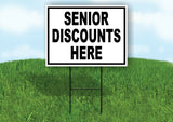 SENIOR DISCOUNTS HERE BLACK WHITE Yard Sign with Stand LAWN SIGN