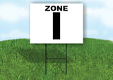 ZONE I BLACK WHITE Yard Sign with Stand LAWN SIGN
