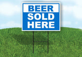 BEER SOLD HERE BLUE Yard Sign with Stand LAWN SIGN