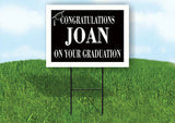 JOAN CONGRATULATIONS GRADUATE 18 in x 24 in Yard Sign Road Sign with Stand