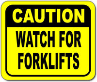 Caution watch for forklifts Bright yellow metal outdoor sign
