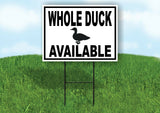 WHOLE DUCK AVAILABLE BLACK BORDER Yard Sign Road with Stand LAWN SIGN