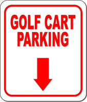 GOLF CART PARKING RED 8 Arrow Variations Metal Aluminum composite sign