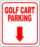 GOLF CART PARKING RED 8 Arrow Variations Metal Aluminum composite sign