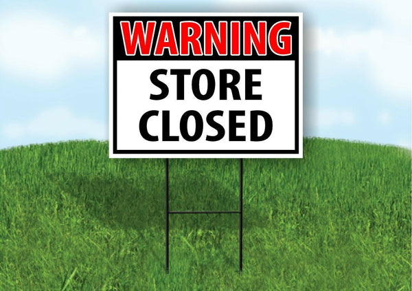 WARNING STORE CLOSED RED Plastic Yard Sign ROAD SIGN with Stand